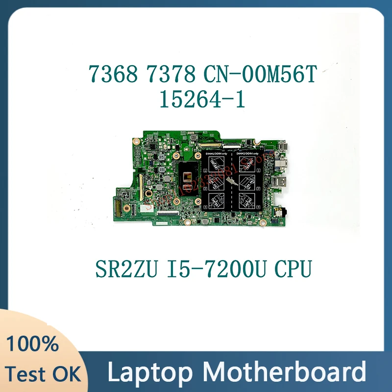 Материнская плата CN-00M56T 00M56T 0M56T 15264-1 с процессором SR2ZU I5-7200U для Dell Inspiron 7368 7378, материнская плата для ноутбука, 100% полное тестирование
Материнская плата CN-00M56T 00M56T 0M56T 15264-1 с процессором SR2ZU I5-7200U для Dell Inspiron 7368 7378, материнская плата для ноутбука, 100% полное тестирование