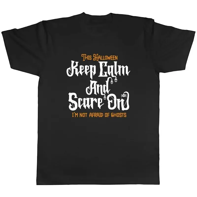 Halloween Keep Calm & Scare On Not Afraid Of Ghost Mens Unisex T-Shirt Tee Gift
Halloween Keep Calm & Scare On Not Afraid Of Ghost Mens Unisex T-Shirt Tee Gift