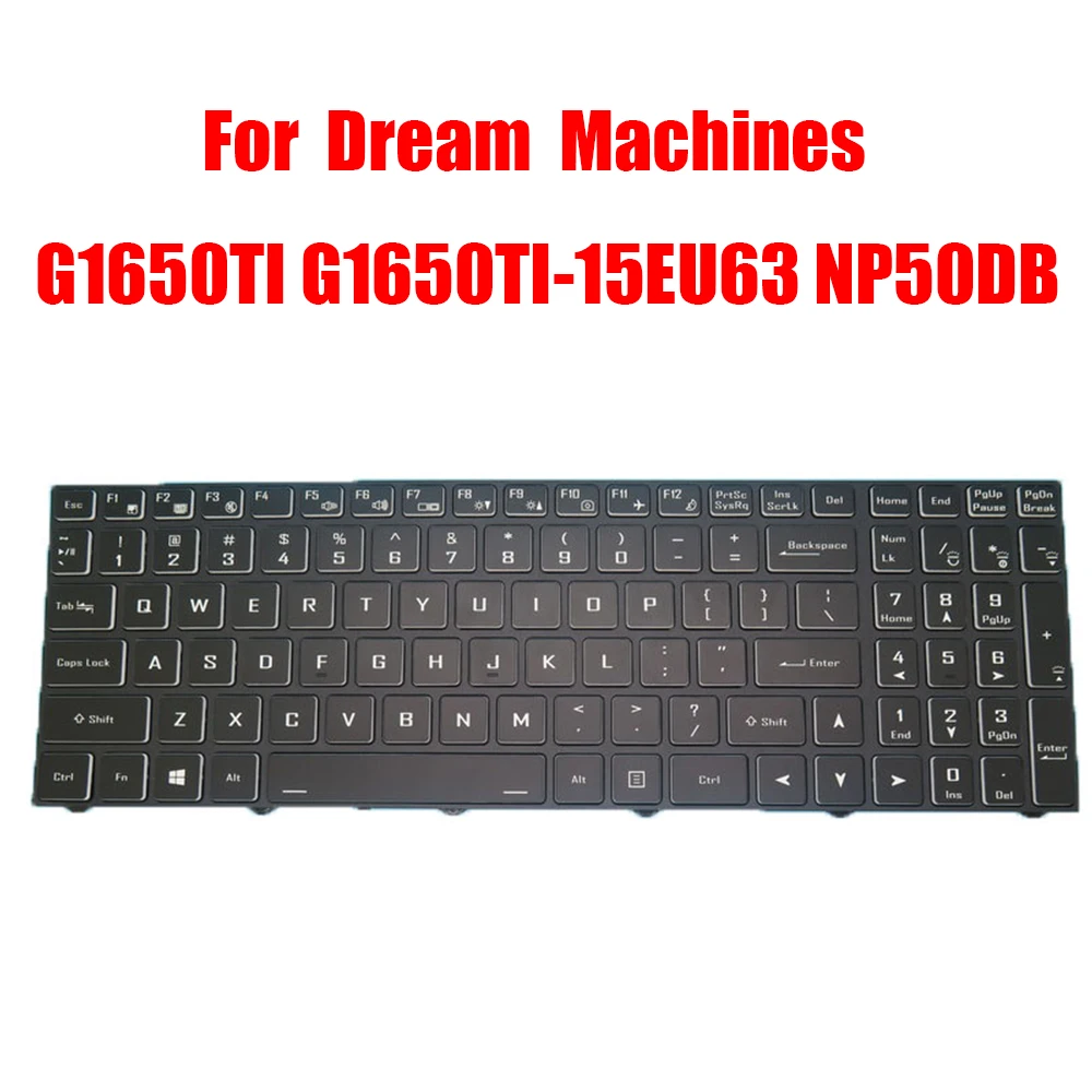 US Keyboard For Dream Machines G1650Ti G1650Ti-15NA63 NP50DE English US Black With Backlit New
US Keyboard For Dream Machines G1650Ti G1650Ti-15NA63 NP50DE English US Black With Backlit New