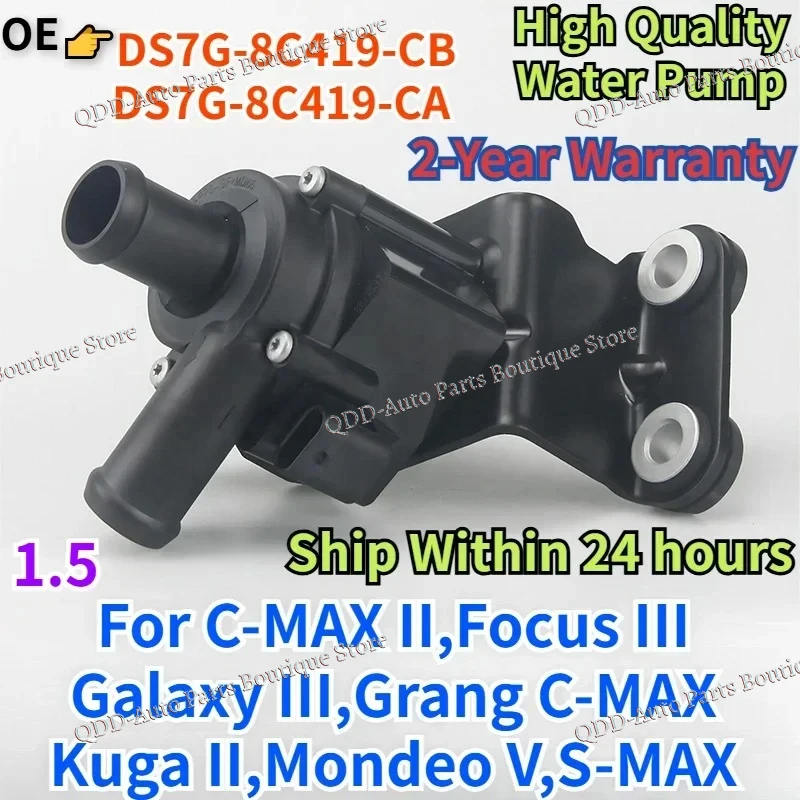DS7G-8C419-CB DS7G-8C419-CA For Ford C-MAX II Focus III Galaxy III Grang C-MAX Kuga II Mondeo V S-MAX Engine Water Pump
DS7G-8C419-CB DS7G-8C419-CA For Ford C-MAX II Focus III Galaxy III Grang C-MAX Kuga II Mondeo V S-MAX Engine Water Pump
