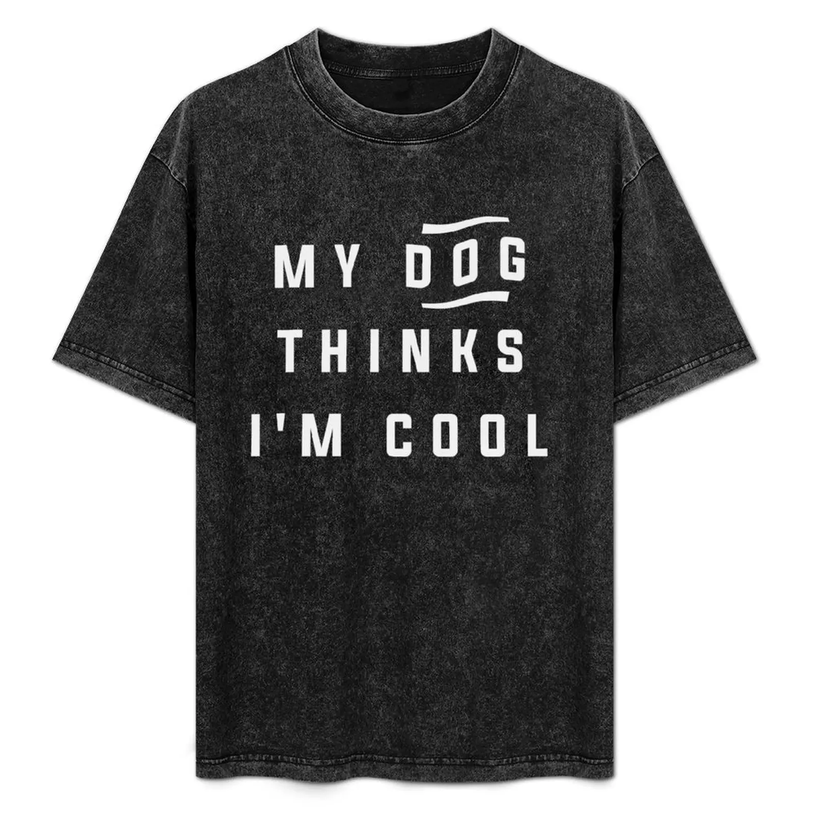 My Dog Thinks Im Cool Funny Sarcastic Humor T-Shirt oversized graphic tee Aesthetic clothing mens clothes
My Dog Thinks Im Cool Funny Sarcastic Humor T-Shirt oversized graphic tee Aesthetic clothing mens clothes