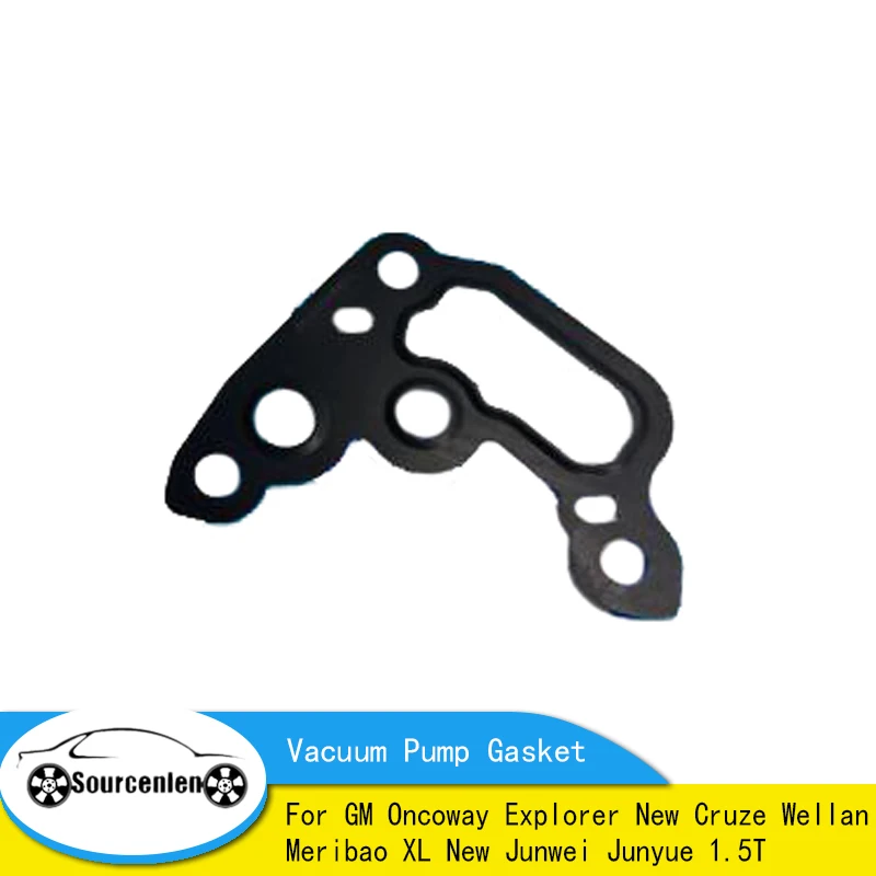 Brand New Vacuum Pump Gasket For GM Oncoway Explorer New Cruze Wellan Meribao XL New Junwei Junyue 1.5T 12665421 12668429
Brand New Vacuum Pump Gasket For GM Oncoway Explorer New Cruze Wellan Meribao XL New Junwei Junyue 1.5T 12665421 12668429
