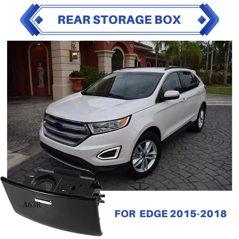 AR-задний ящик для хранения для Ford Edge 2015-2018, задний бардачок, задняя пепельница, подлокотник, задняя крышка
AR-задний ящик для хранения для Ford Edge 2015-2018, задний бардачок, задняя пепельница, подлокотник, задняя крышка