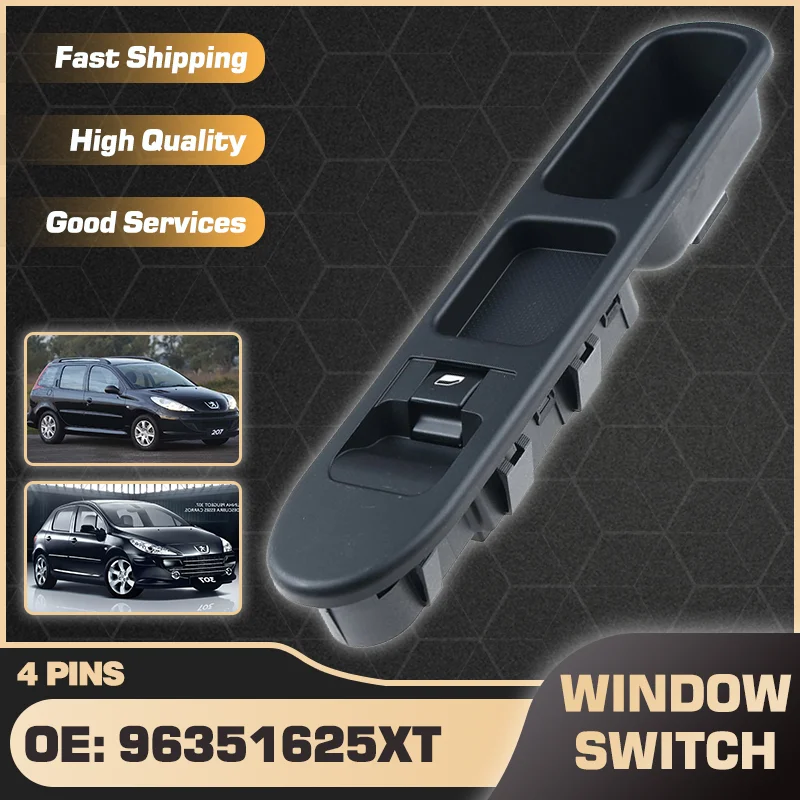 Power Window Switch Button Passenger Side For Peugeot 207 WA WC WD WK 2006-2017 Peugeot 307 CC SW 2000-2014 96351625XT 4 Pins
Power Window Switch Button Passenger Side For Peugeot 207 WA WC WD WK 2006-2017 Peugeot 307 CC SW 2000-2014 96351625XT 4 Pins