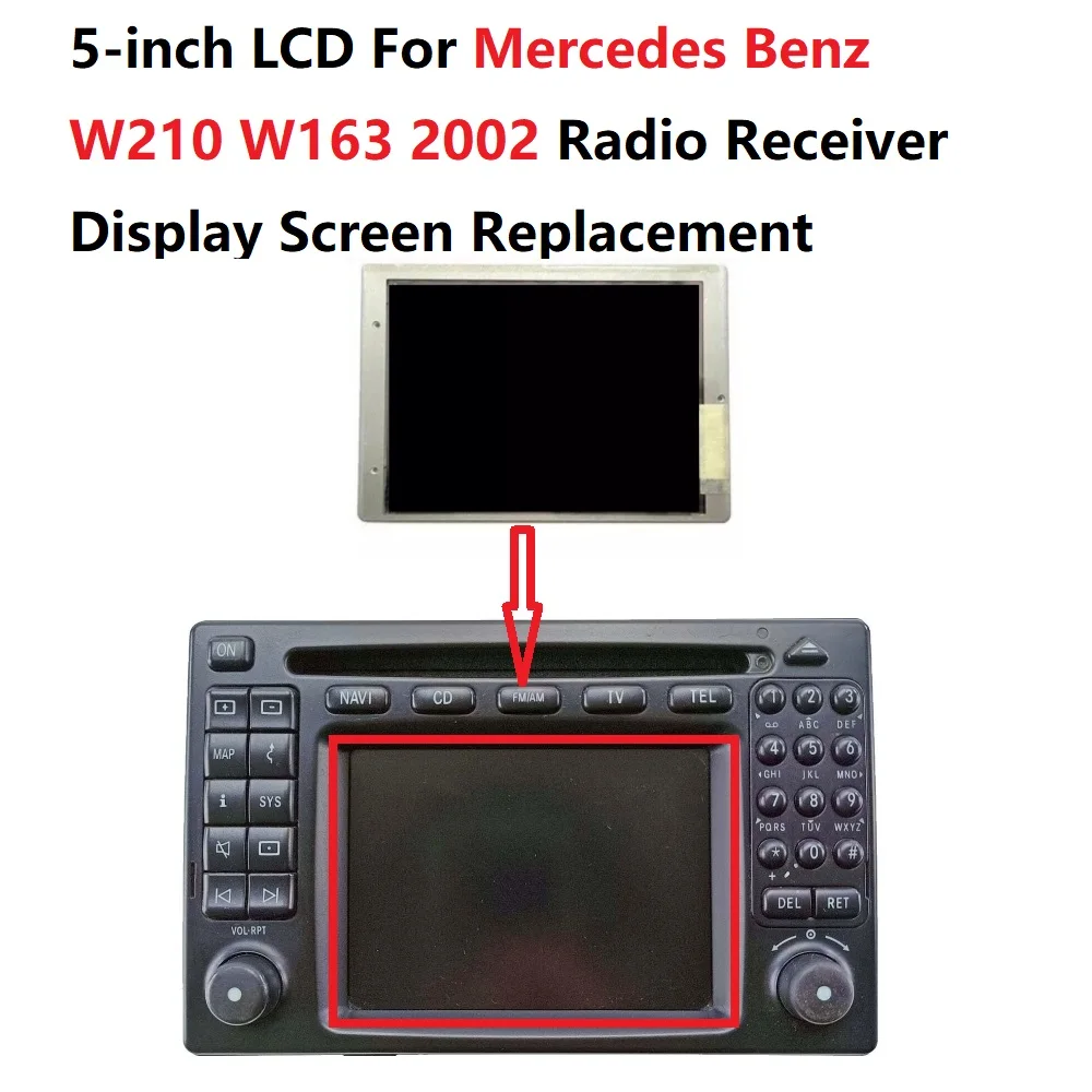 5-inch LCD For Mercedes Benz W210 W163 2002 Radio Receiver Display Screen Replacement
5-inch LCD For Mercedes Benz W210 W163 2002 Radio Receiver Display Screen Replacement