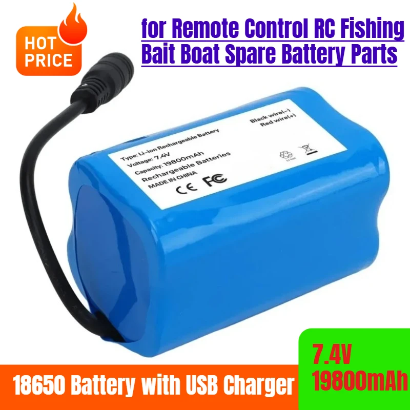 7.4V 19800mAh 18650 Battery with USB Charger for Remote Control RC Fishing Bait Boat Spare Battery Parts
7.4V 19800mAh 18650 Battery with USB Charger for Remote Control RC Fishing Bait Boat Spare Battery Parts