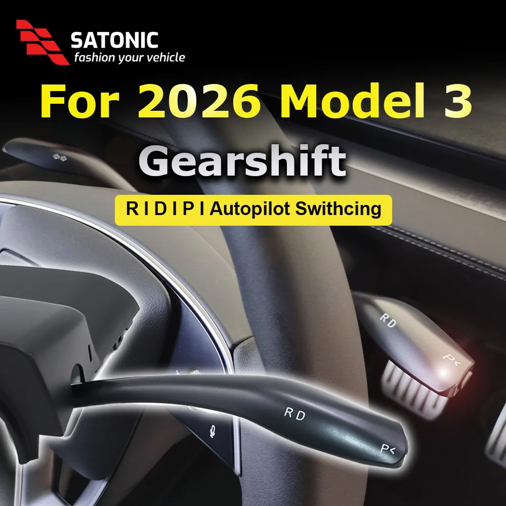 SATONIC Physical Gear Lever for Tesla Model 3 2026 Highland Gear Selector D R P Switch Autopilot Indicator Knob Accessories
SATONIC Physical Gear Lever for Tesla Model 3 2026 Highland Gear Selector D R P Switch Autopilot Indicator Knob Accessories