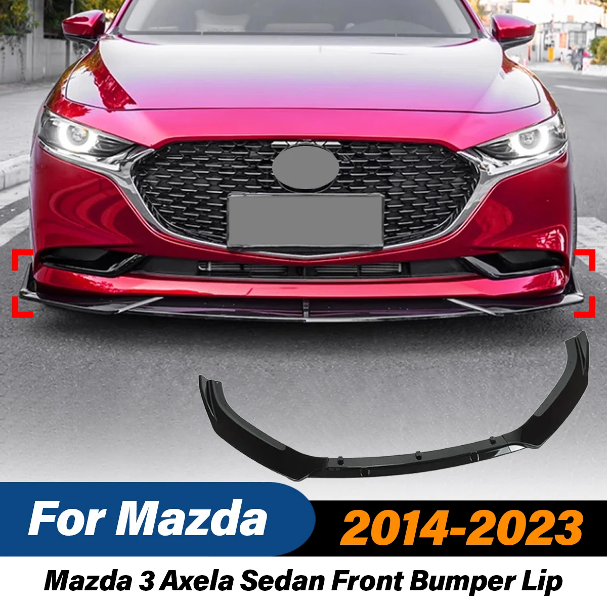 For Mazda 3 Axela 2014 2015 2016 2017 2018 2019 2020 2021 2022 2023 Sedan Front Bumper Lip Spoiler Splitter Body Kits Car Tuning
For Mazda 3 Axela 2014 2015 2016 2017 2018 2019 2020 2021 2022 2023 Sedan Front Bumper Lip Spoiler Splitter Body Kits Car Tuning