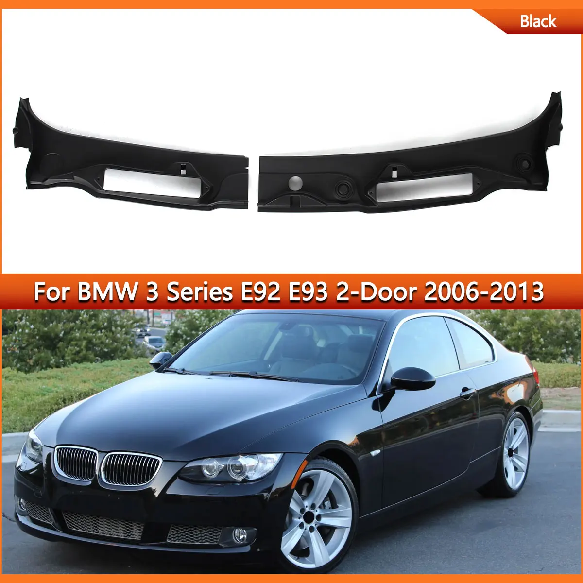 For BMW E92 E93 3 series 320i 330i 2006 2007 2008 2009 2010 2012 2013 Windshield Wiper Cowl Panel Cover Replace For 51717161033
For BMW E92 E93 3 series 320i 330i 2006 2007 2008 2009 2010 2012 2013 Windshield Wiper Cowl Panel Cover Replace For 51717161033