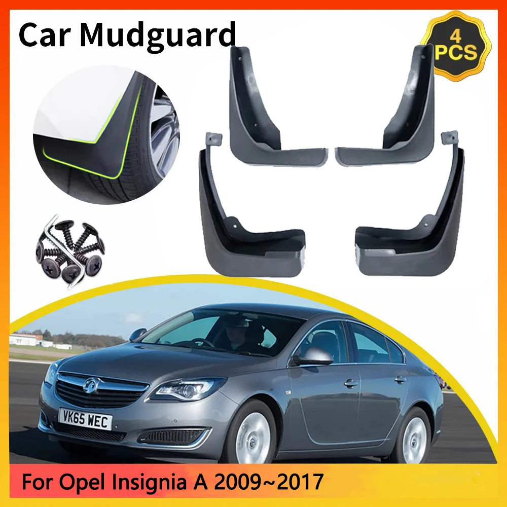 Для Opel Insignia A Vauxhall Insignia Holden 2009 ~ 2017 MK1 автомобильные брызговики Стайлинг передние и задние брызговики крышка крыло 
Для Opel Insignia A Vauxhall Insignia Holden 2009 ~ 2017 MK1 автомобильные брызговики Стайлинг передние и задние брызговики крышка крыло