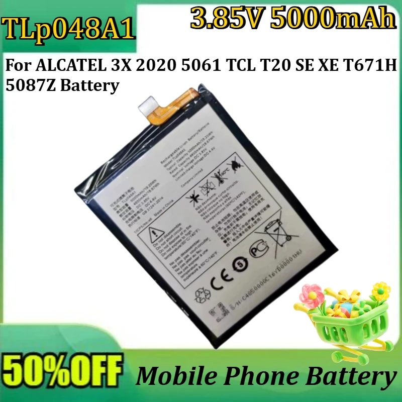New 3.85V 5000mAh TLp048A1 TLP048A7 Battery for ALCATEL 3X 2020 5061 TCL T20 SE XE T671H 5087Z Battery
New 3.85V 5000mAh TLp048A1 TLP048A7 Battery for ALCATEL 3X 2020 5061 TCL T20 SE XE T671H 5087Z Battery