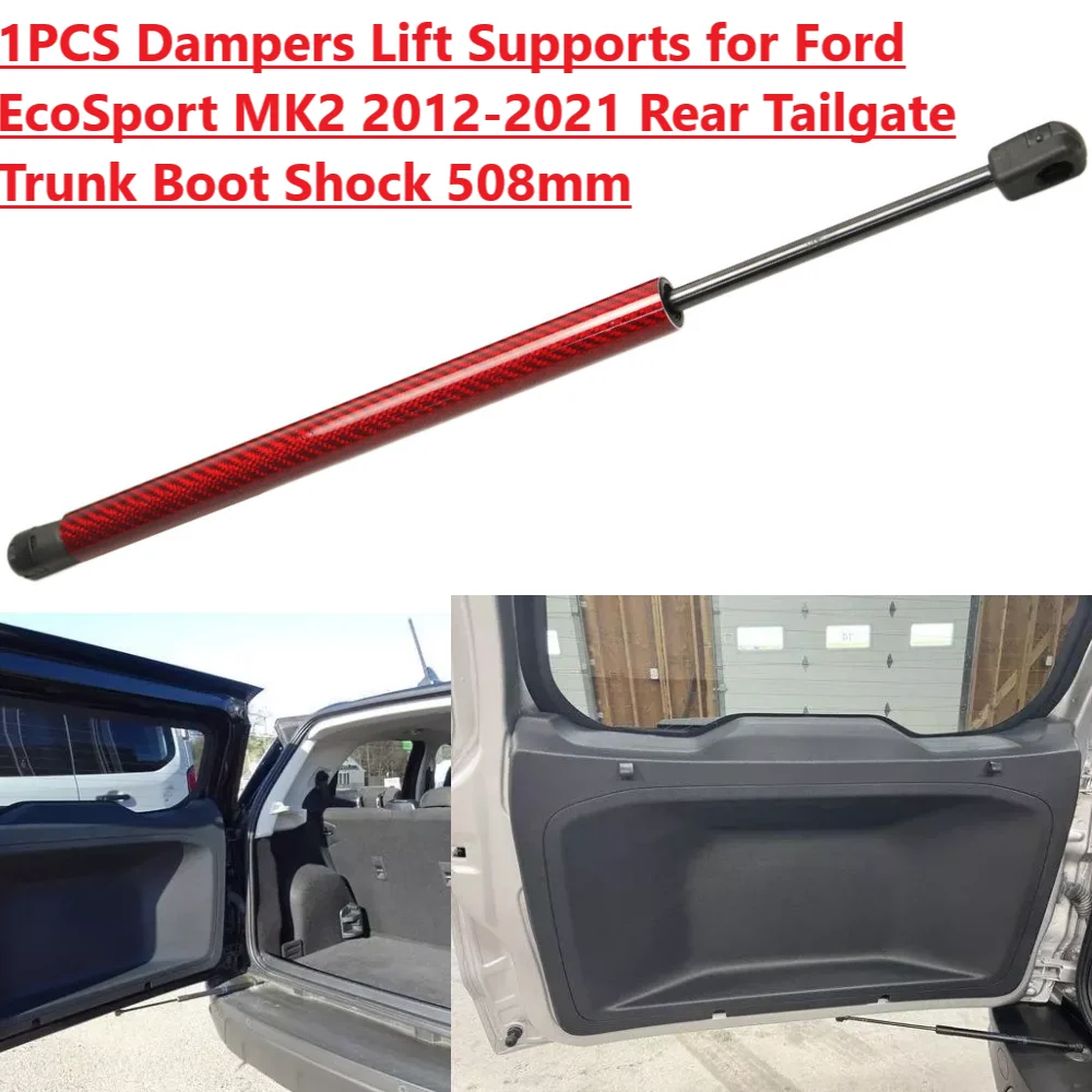 1PC 508MM Back Door Stay For 2012 2013 2014-2021 Ford EcoSport MK2 SUV Rear Tailgate Boot Gas Spring Struts Prop Lift Support
1PC 508MM Back Door Stay For 2012 2013 2014-2021 Ford EcoSport MK2 SUV Rear Tailgate Boot Gas Spring Struts Prop Lift Support