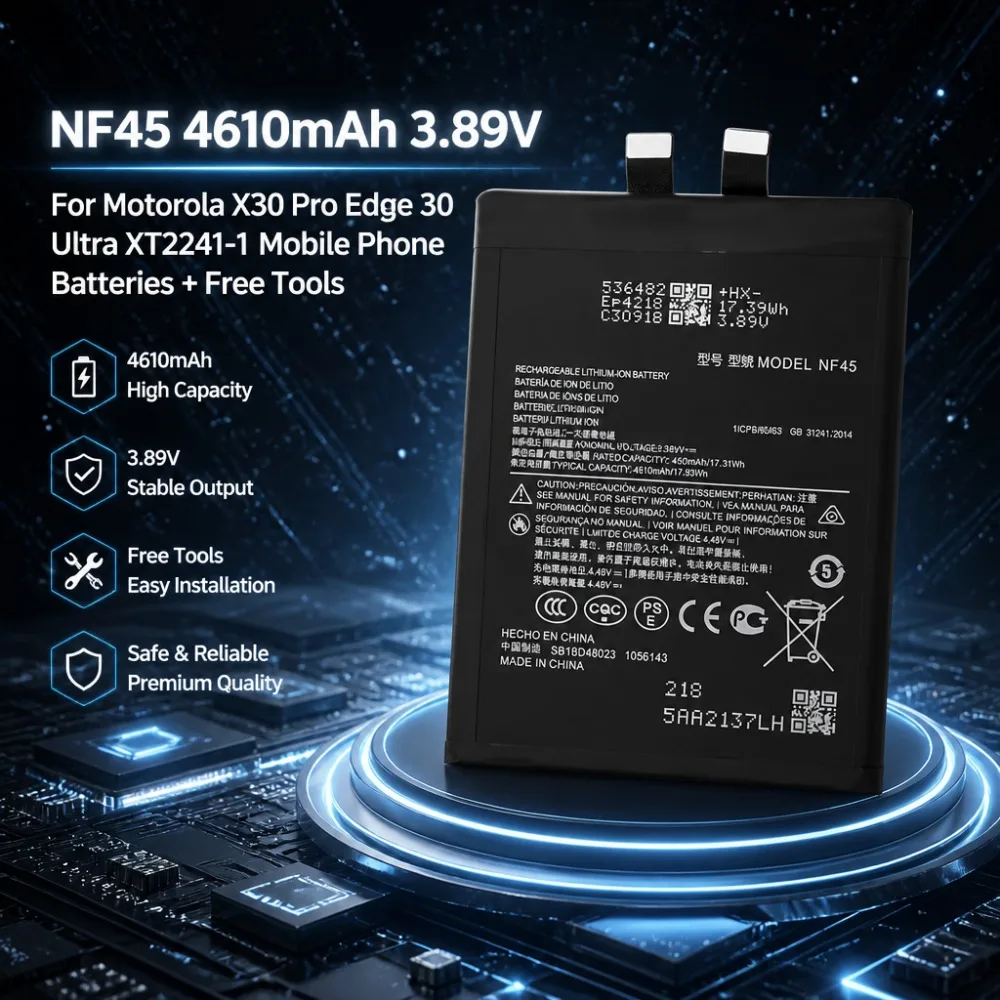 In Stock Hot Sale NF45 4610mAh 3.89V Battery for Motorola X30 Pro Edge 30 Ultra XT2241-1 Mobile Phone Batteries + Free Tools
In Stock Hot Sale NF45 4610mAh 3.89V Battery for Motorola X30 Pro Edge 30 Ultra XT2241-1 Mobile Phone Batteries + Free Tools