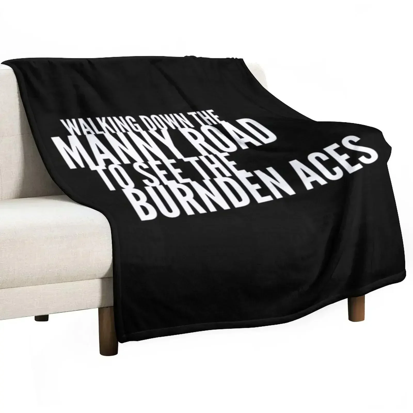 Walking Down The Manny Road To See The Burnden Aces Bolton Wanderers Song Chant Throw Blanket
Walking Down The Manny Road To See The Burnden Aces Bolton Wanderers Song Chant Throw Blanket