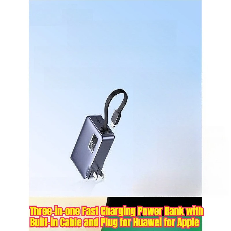 Three-in-one Fast Charging Power Bank with Built-in Cable and Plug for Huawei for Apple
Three-in-one Fast Charging Power Bank with Built-in Cable and Plug for Huawei for Apple