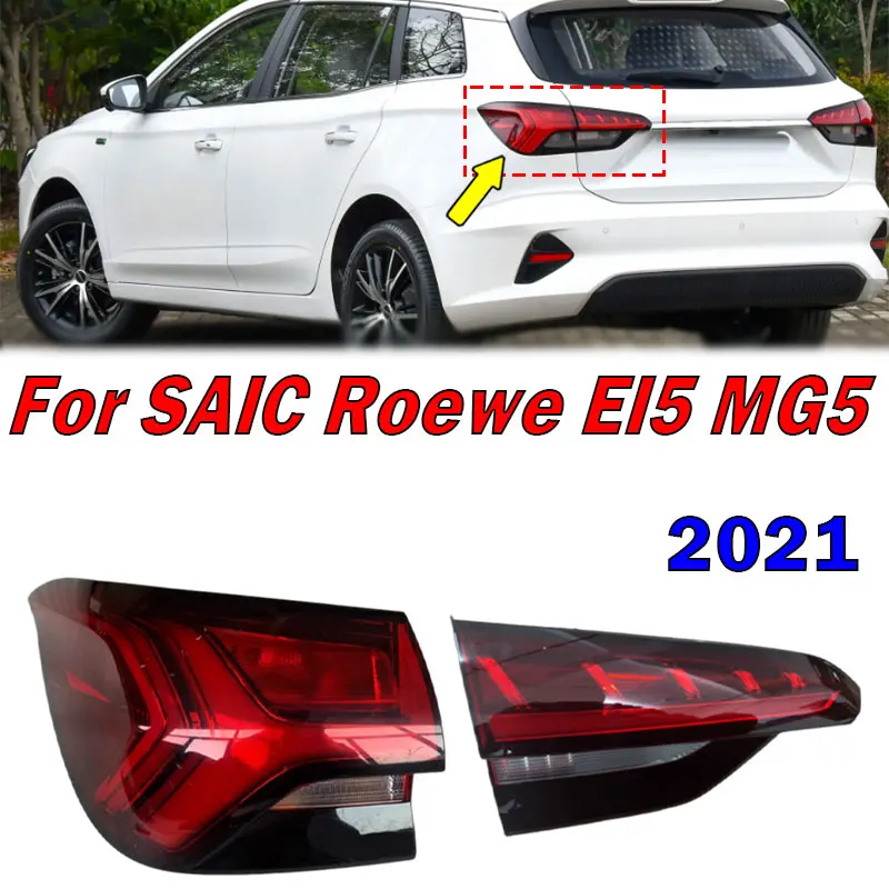 For SAIC Roewe EI5 MG5 2021 Car Accessories Rear Tail Light Warning Light Brake Lamp Signal Lamp Auto Taillight Assembly
For SAIC Roewe EI5 MG5 2021 Car Accessories Rear Tail Light Warning Light Brake Lamp Signal Lamp Auto Taillight Assembly