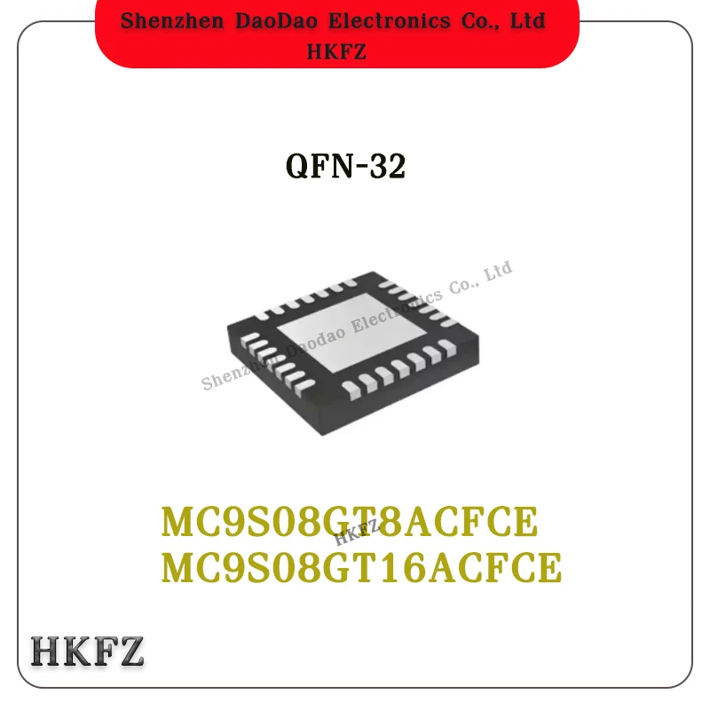 MC9S08GT8ACFCE MC9S08GT16ACFCE QFN-32 Microcontroller MCU Chip IC New Original
MC9S08GT8ACFCE MC9S08GT16ACFCE QFN-32 Microcontroller MCU Chip IC New Original