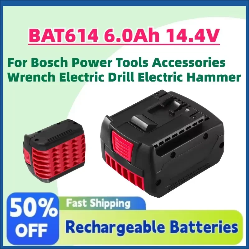 Upgrade BAT614 6.0Ah 14.4V Li-Ion Rechargeable Battery for Bosch Power Tools Accessories Wrench Electric Drill Electric
Upgrade BAT614 6.0Ah 14.4V Li-Ion Rechargeable Battery for Bosch Power Tools Accessories Wrench Electric Drill Electric