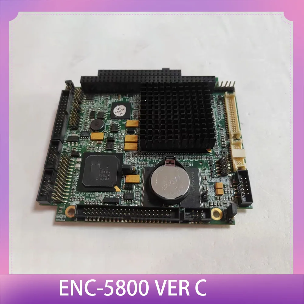 ENC-5800 Embedded Industrial Equipment Motherboard ENC-5800 VER C
ENC-5800 Embedded Industrial Equipment Motherboard ENC-5800 VER C