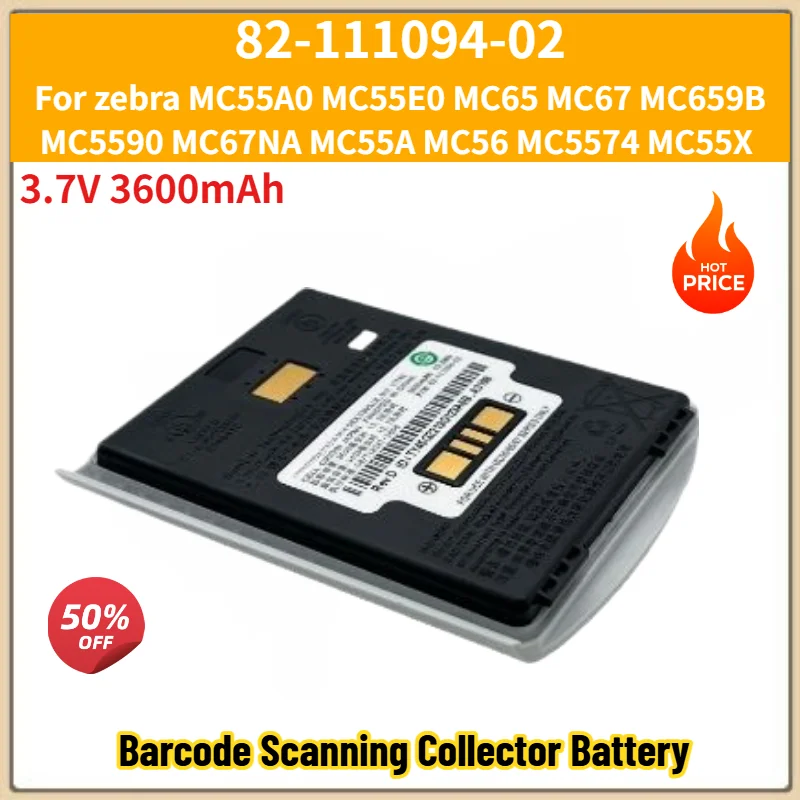82-111094-02 3.7V 3600mAh High Quality Battery for Zebra Barcode Scanning Collector MC55A0 MC55E0 MC65 MC67 MC659B MC5590
82-111094-02 3.7V 3600mAh High Quality Battery for Zebra Barcode Scanning Collector MC55A0 MC55E0 MC65 MC67 MC659B MC5590