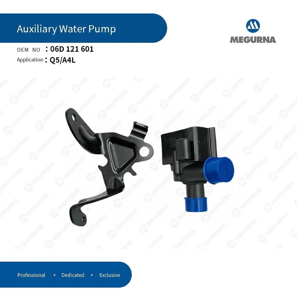 OEM Engine Additional Auxiliary Water Pump 06D121601 for 2.0T AUDI A4 B8,A5,A6 C7,A8 D4,Q5,3.0TDI Q7 VW Touareg Car accessories
OEM Engine Additional Auxiliary Water Pump 06D121601 for 2.0T AUDI A4 B8,A5,A6 C7,A8 D4,Q5,3.0TDI Q7 VW Touareg Car accessories