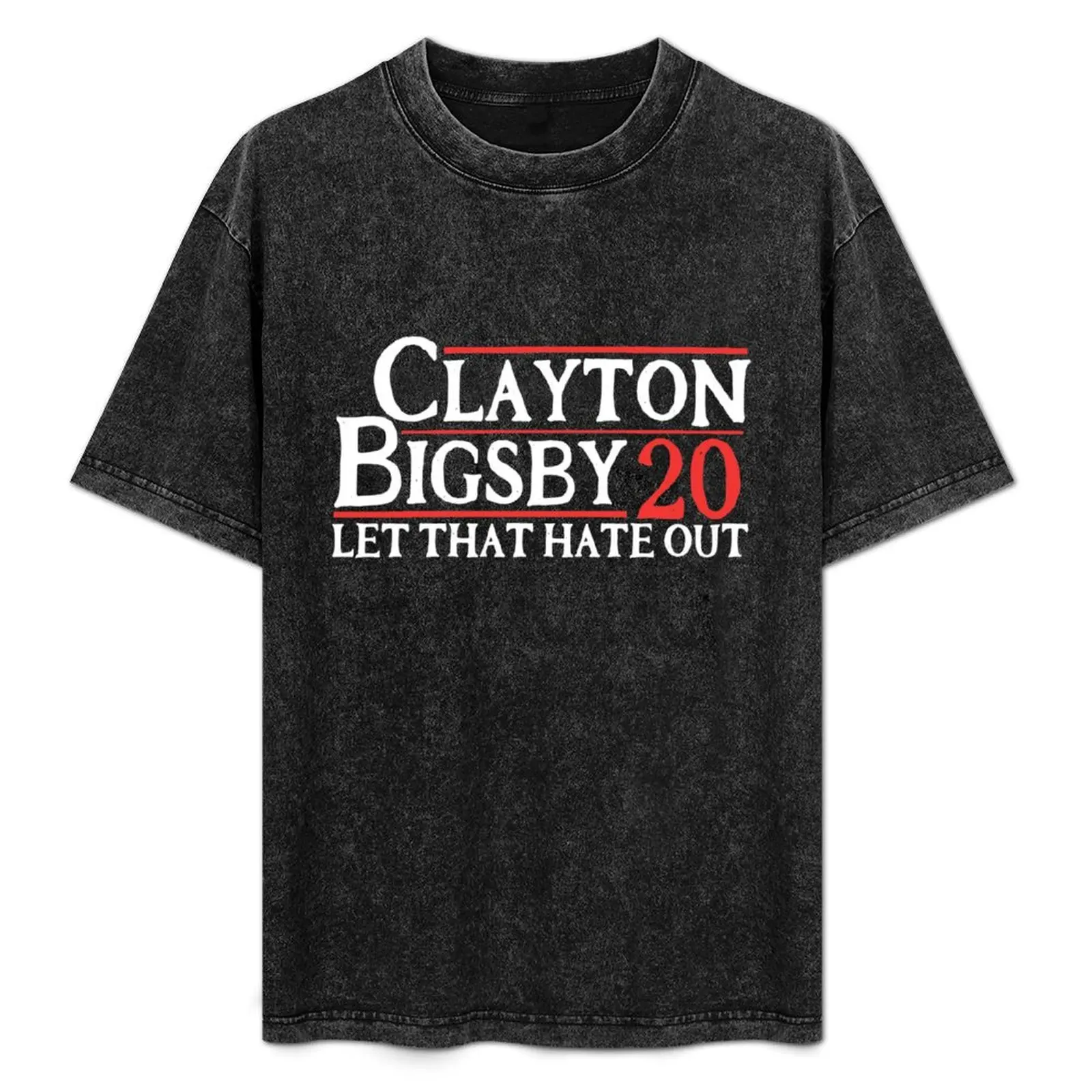 Clayton Bigsby 2020 Let That Hate Out Comedian Dave Lover Gift T-Shirt Industrial Work Tee Shirt
Clayton Bigsby 2020 Let That Hate Out Comedian Dave Lover Gift T-Shirt Industrial Work Tee Shirt
