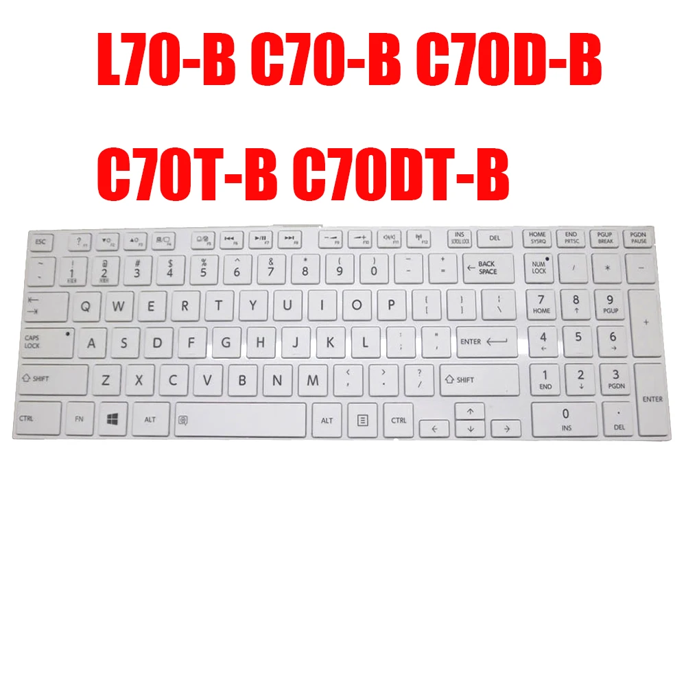 English US Laptop Keyboard For Toshiba For Satellite L70-B C70-B C70D-B C70T-B C70DT-B New
English US Laptop Keyboard For Toshiba For Satellite L70-B C70-B C70D-B C70T-B C70DT-B New