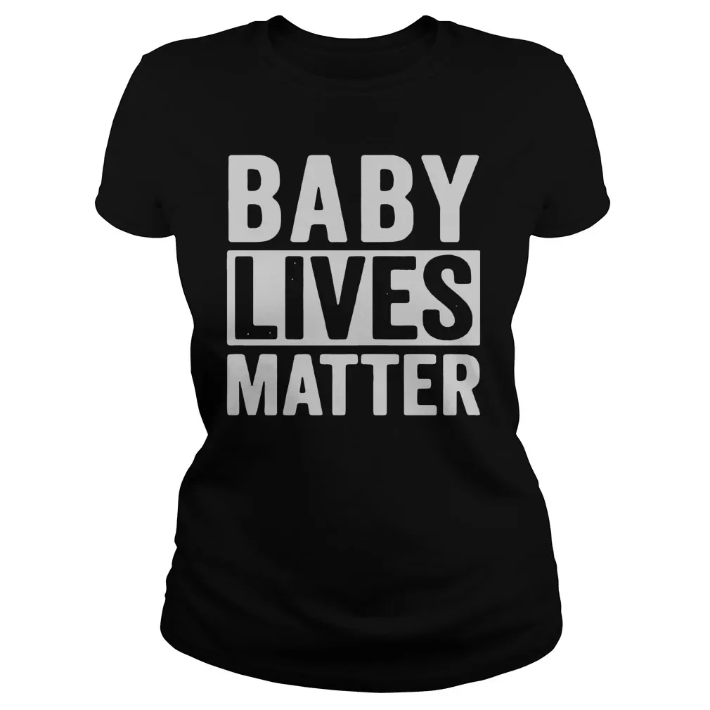 Baby Lives Matter Women's T-Shirt
Baby Lives Matter Women's T-Shirt