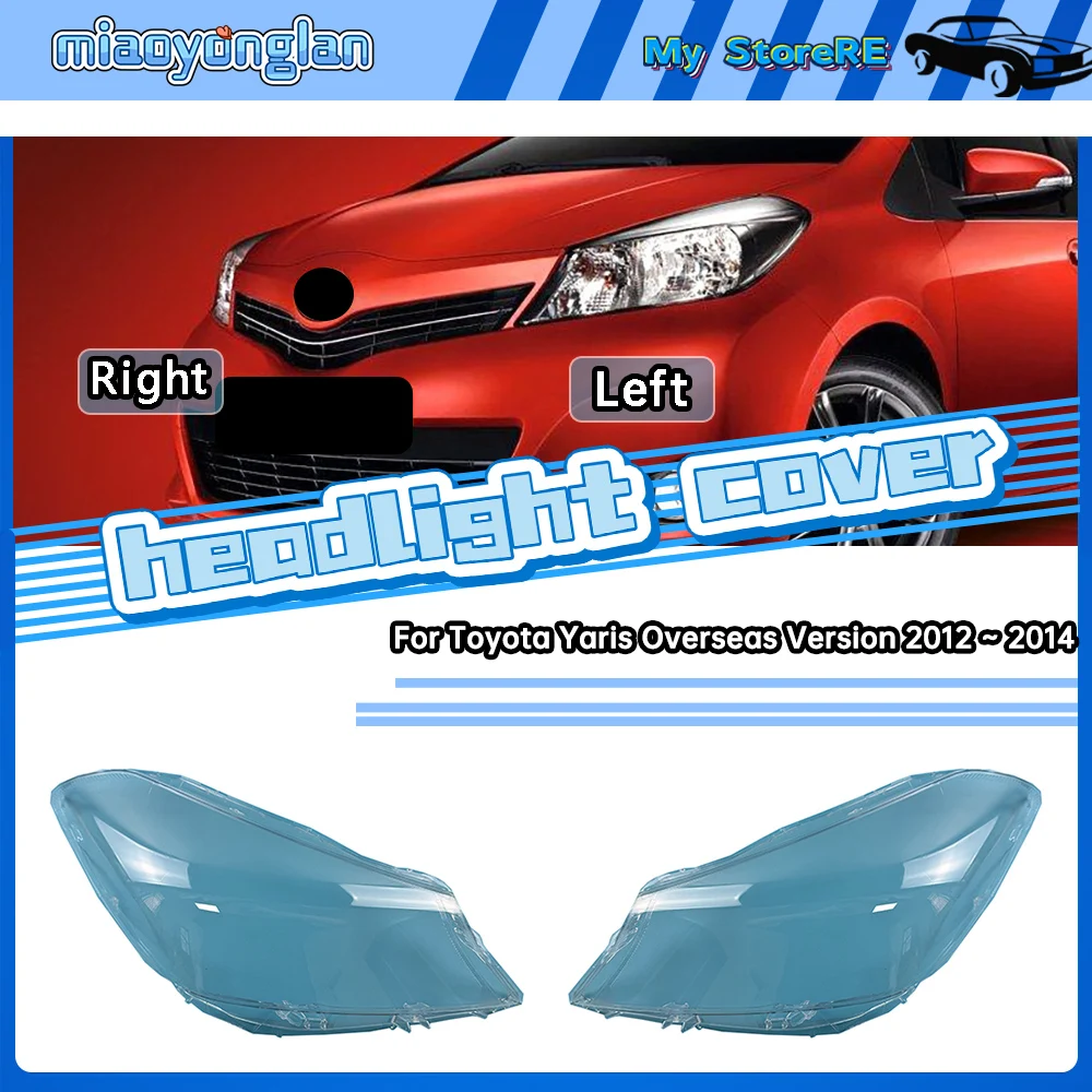For Toyota Yaris Overseas Version 2012 ~ 2014 Front Headlight Headlamp Lens Cover Transparent Lampshade Clear Headlamp Shell
For Toyota Yaris Overseas Version 2012 ~ 2014 Front Headlight Headlamp Lens Cover Transparent Lampshade Clear Headlamp Shell