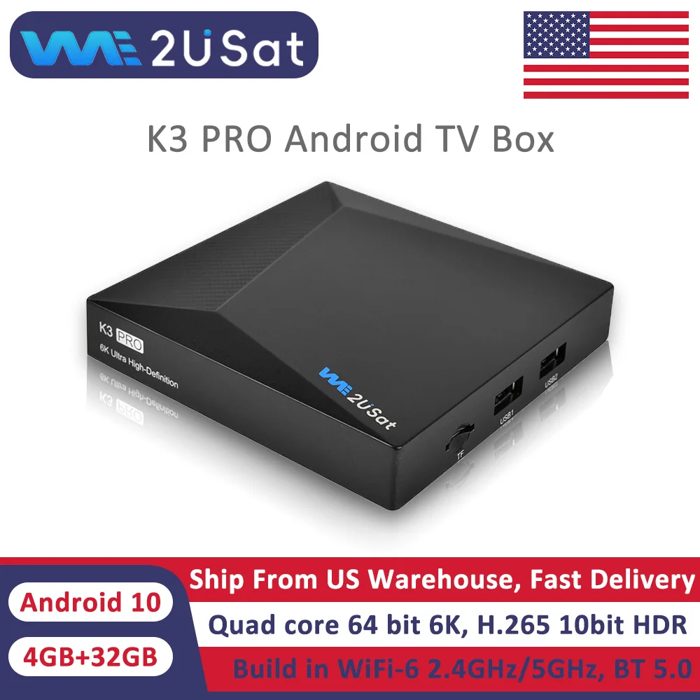 We2uSat K3 Pro 6K HDR Android 10.0 4GB+32GB TV Box Quad Core 64bit Build in WiFi-6 2.4GHz/5GHz BT 5.0 H.264/ H.265 10bit for US
We2uSat K3 Pro 6K HDR Android 10.0 4GB+32GB TV Box Quad Core 64bit Build in WiFi-6 2.4GHz/5GHz BT 5.0 H.264/ H.265 10bit for US