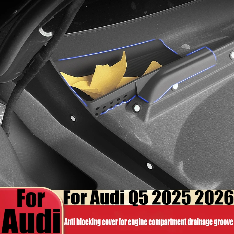For Audi Q5 GU 2025 2026 engine compartment drainage groove anti blocking cover water guide baffle automotive modification parts
For Audi Q5 GU 2025 2026 engine compartment drainage groove anti blocking cover water guide baffle automotive modification parts
