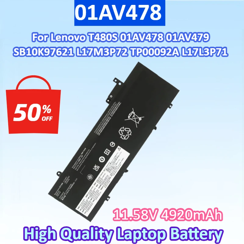 01AV478 11.58V 4920mAh SB10K97622 L17M3P71 L17L3P71 Laptop Battery for Lenovo T480S 01AV478 01AV479 SB10K97621 L17M3P72 TP00092A
01AV478 11.58V 4920mAh SB10K97622 L17M3P71 L17L3P71 Laptop Battery for Lenovo T480S 01AV478 01AV479 SB10K97621 L17M3P72 TP00092A