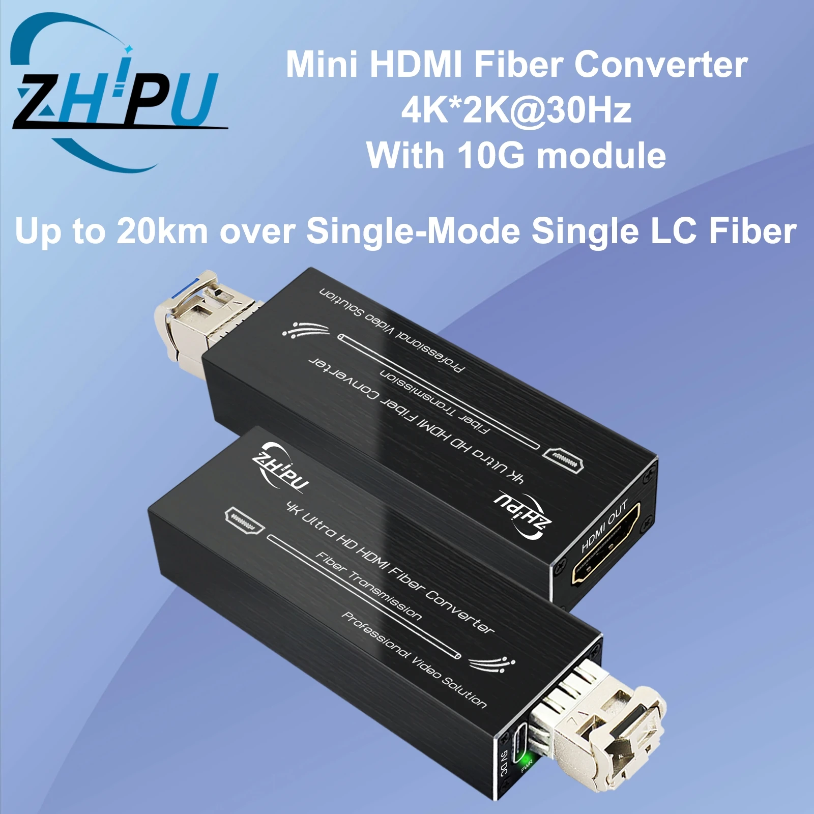 Mini HDMI Fiber Converter, Support 4K*2K@30Hz, with 10G Single Mode SFP Module, Transmission Distance Up to 20km
Mini HDMI Fiber Converter, Support 4K*2K@30Hz, with 10G Single Mode SFP Module, Transmission Distance Up to 20km