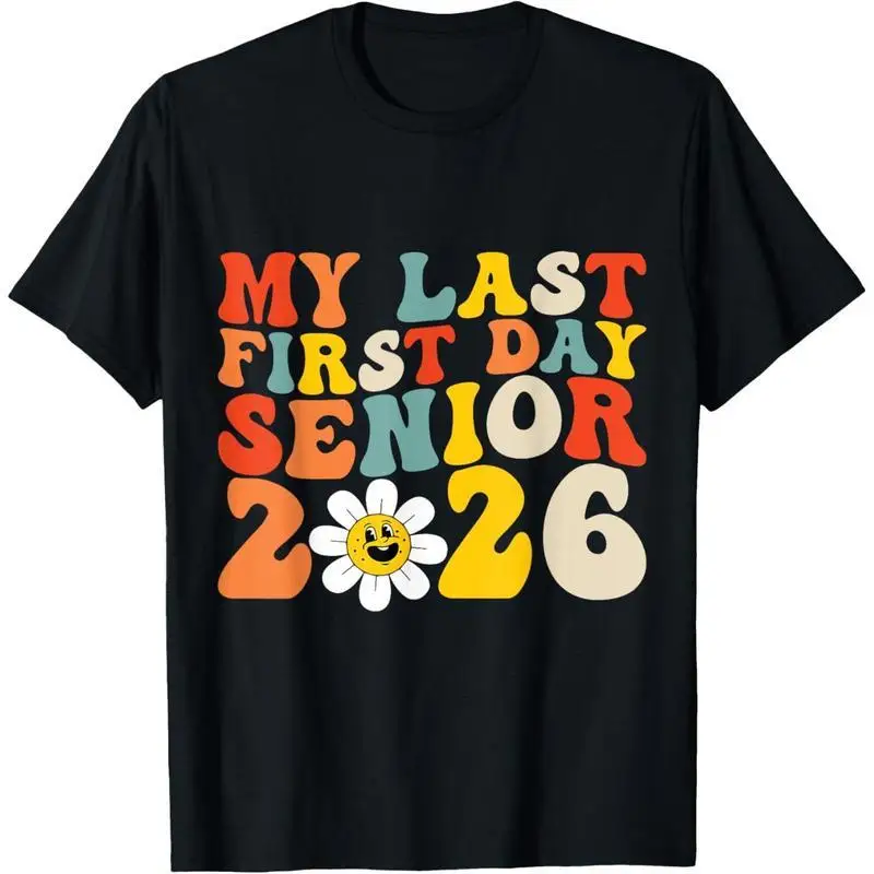 Senior 2026 T-Shirt, My Last First Day of School Tee, Retro Class of 2026 Graduation Gift, Funny College Student Top 
Senior 2026 T-Shirt, My Last First Day of School Tee, Retro Class of 2026 Graduation Gift, Funny College Student Top