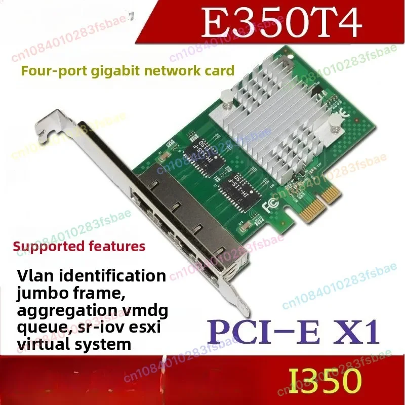 E350T4 PCI-E X1 Desktop Four-Port Gigabit Network Interface Card I350AM4 Chip
E350T4 PCI-E X1 Desktop Four-Port Gigabit Network Interface Card I350AM4 Chip