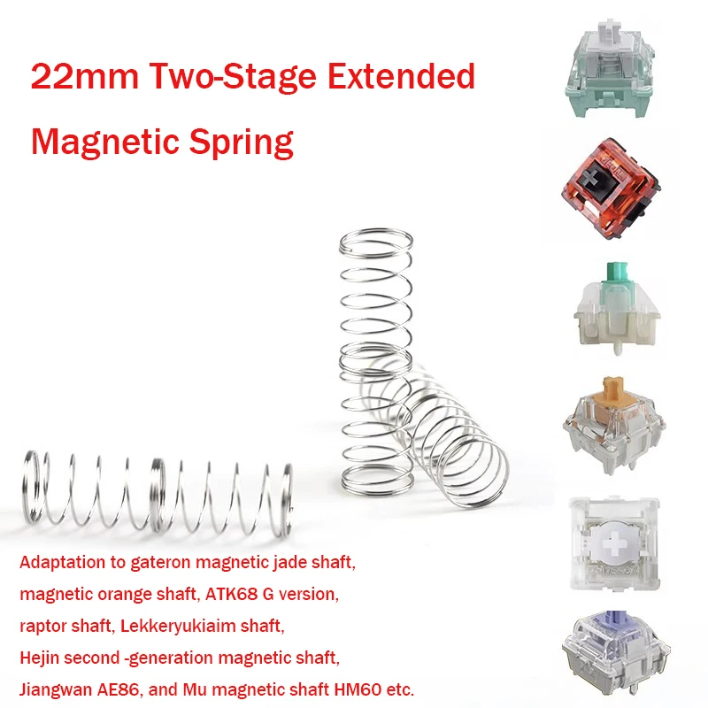 22mm Two-Stage Extended Magnetic Switch Spring suitable for Wooting 60HE Lekker high resilience spring for Atk68 G
22mm Two-Stage Extended Magnetic Switch Spring suitable for Wooting 60HE Lekker high resilience spring for Atk68 G