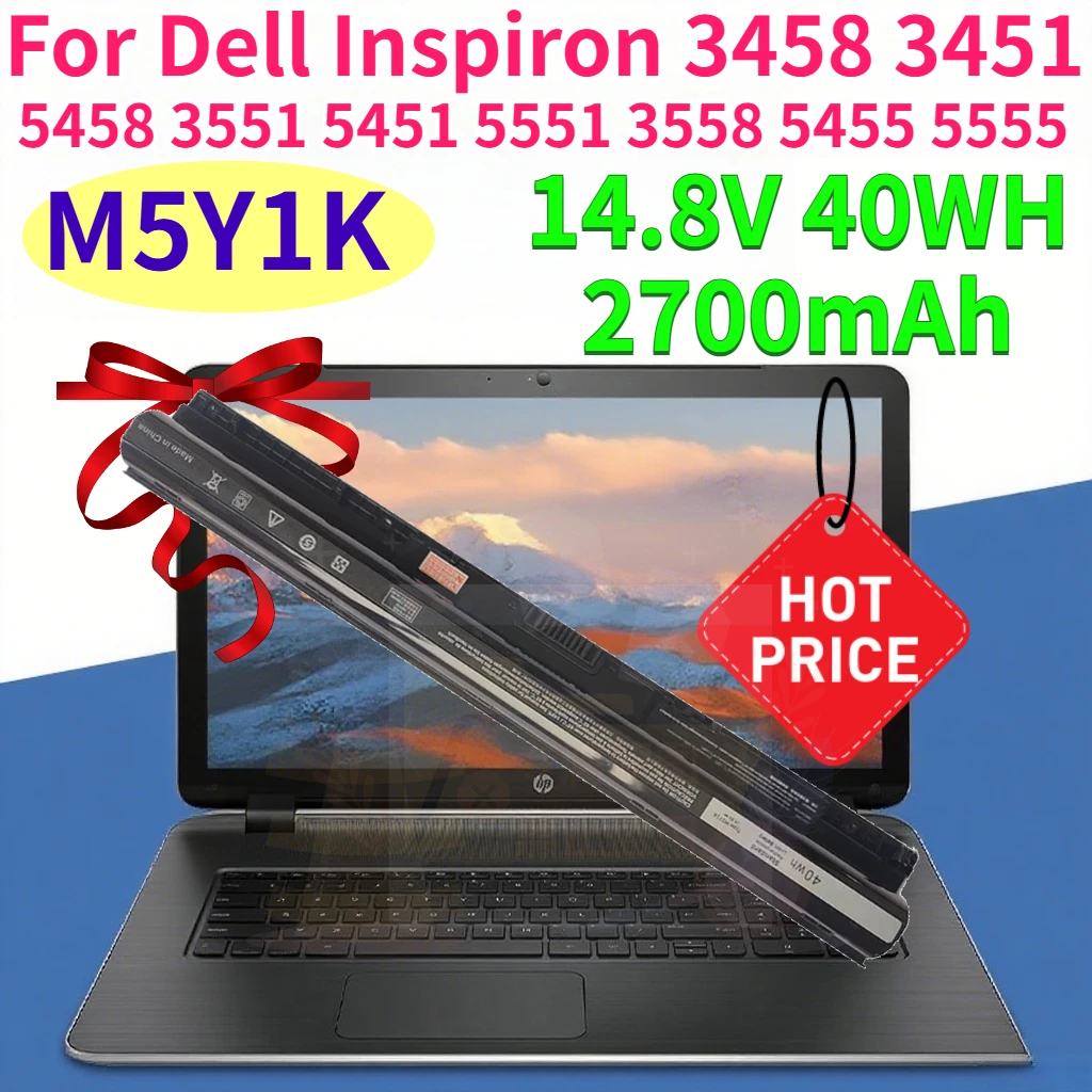 New M5Y1K 2700mAh Laptop Battery 2 Models for Dell Inspiron 3458 3451 5458 3551 5451 5551 3558 5455 5555 14.8V 40WH Laptop Parts
New M5Y1K 2700mAh Laptop Battery 2 Models for Dell Inspiron 3458 3451 5458 3551 5451 5551 3558 5455 5555 14.8V 40WH Laptop Parts