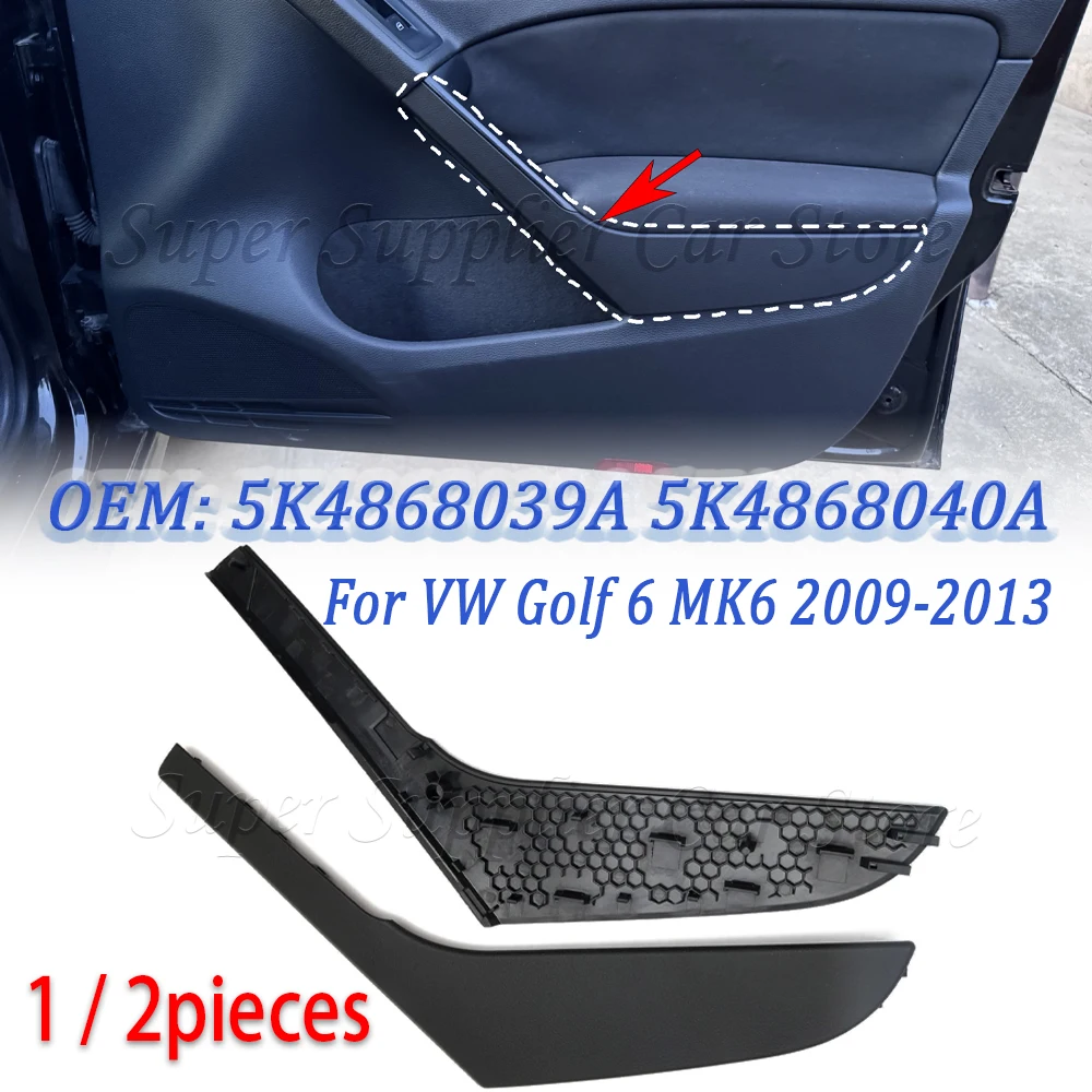 1/2PCS For VW Golf 6 MK6 2009~2013 Car Interior Door Handle Panel Pull Cover Trim Black Left Right 5K4868039A 5K4868040A
1/2PCS For VW Golf 6 MK6 2009~2013 Car Interior Door Handle Panel Pull Cover Trim Black Left Right 5K4868039A 5K4868040A