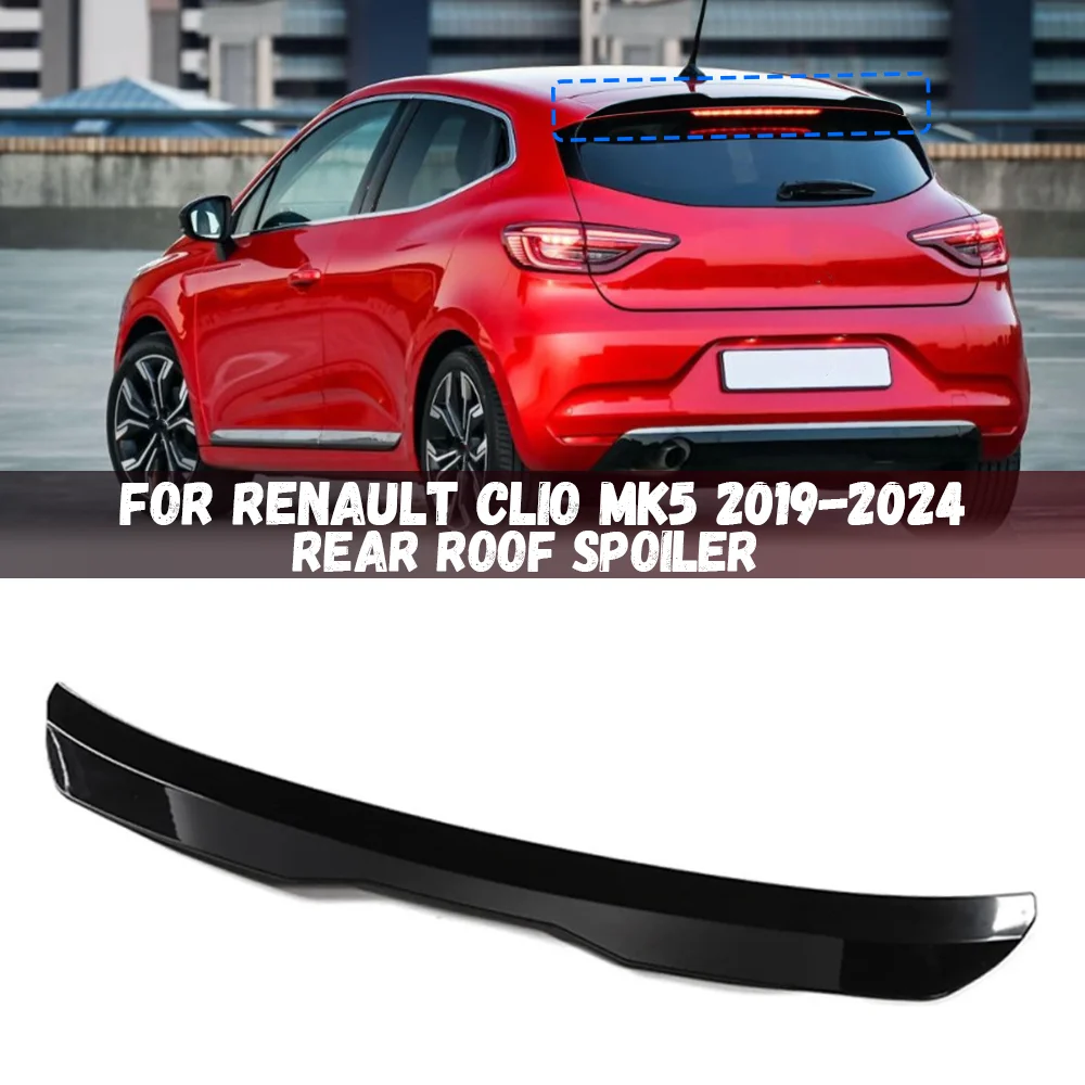 Car Rear Roof Spoiler For Renault Clio MK5 Clio 5 2019 2020 2021 2022 2023 2024 Splitter Top Wing Trunk Tail Wing Decoration
Car Rear Roof Spoiler For Renault Clio MK5 Clio 5 2019 2020 2021 2022 2023 2024 Splitter Top Wing Trunk Tail Wing Decoration