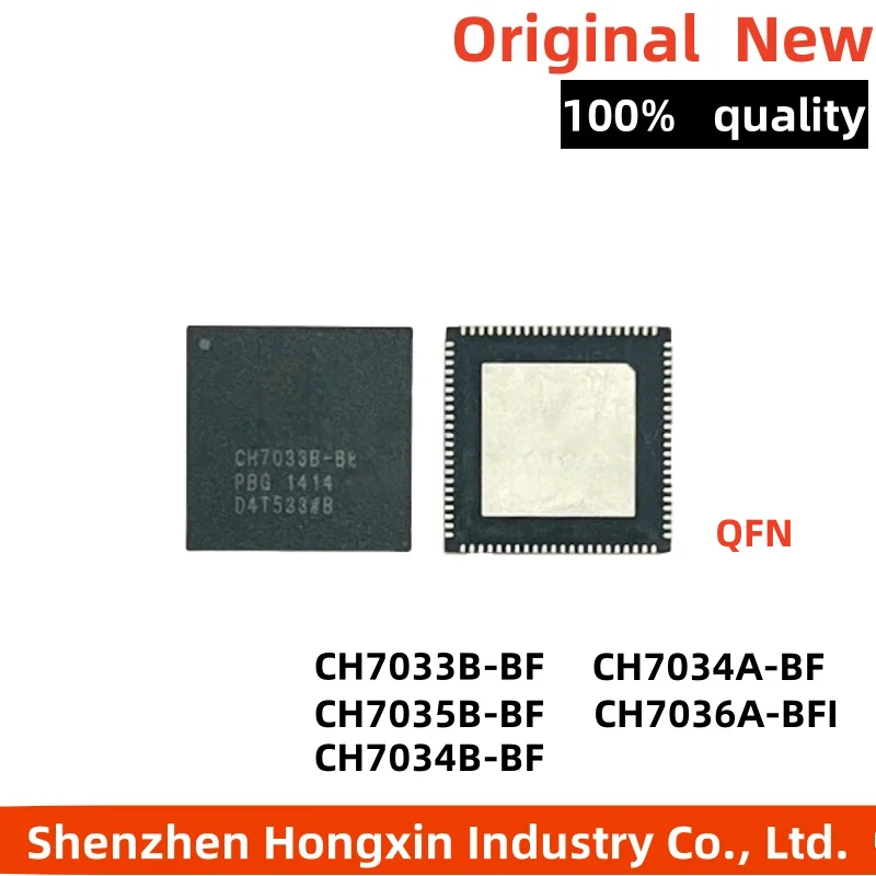 1 piece CH7033B-BF CH7034A-BF CH7035B-BF CH7036A-BFI CH7034B-BF QFN
1 piece CH7033B-BF CH7034A-BF CH7035B-BF CH7036A-BFI CH7034B-BF QFN