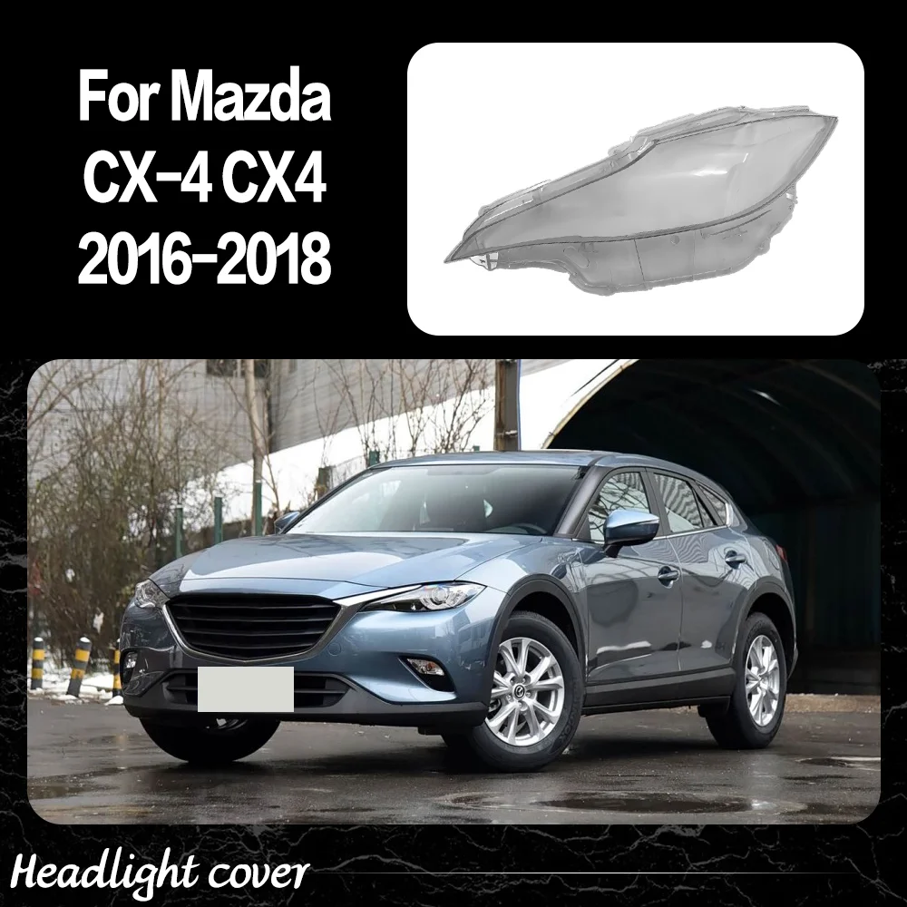 Car Front Lights Shell For Mazda CX-4 CX4 2016 2017 2018 Clear Headlight Cover Replace Original Lens Car accessories
Car Front Lights Shell For Mazda CX-4 CX4 2016 2017 2018 Clear Headlight Cover Replace Original Lens Car accessories