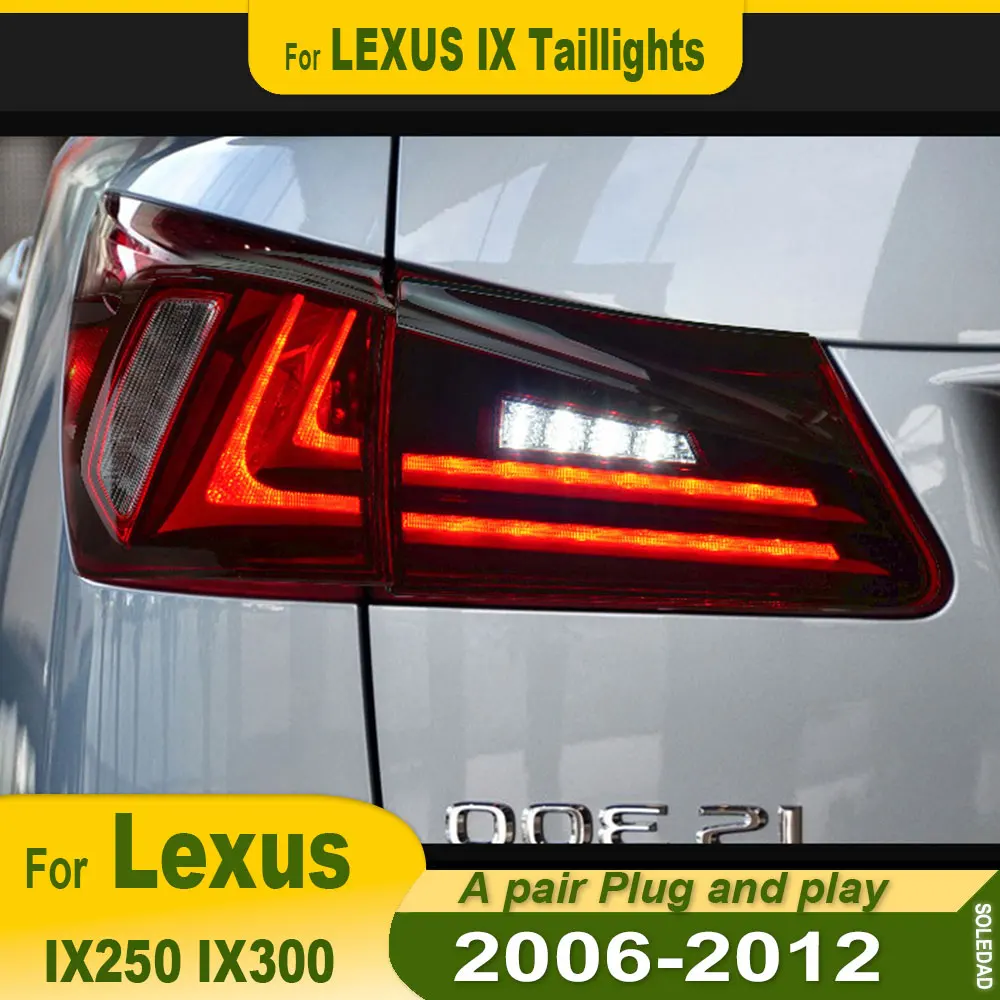 Car LED Tail Lights For LEXUS IS IS250 IS300 2006-2012 new style LED Tail Lamp Dynamic Turn Signal Light Tail Lamp Assembly 2pcs
Car LED Tail Lights For LEXUS IS IS250 IS300 2006-2012 new style LED Tail Lamp Dynamic Turn Signal Light Tail Lamp Assembly 2pcs