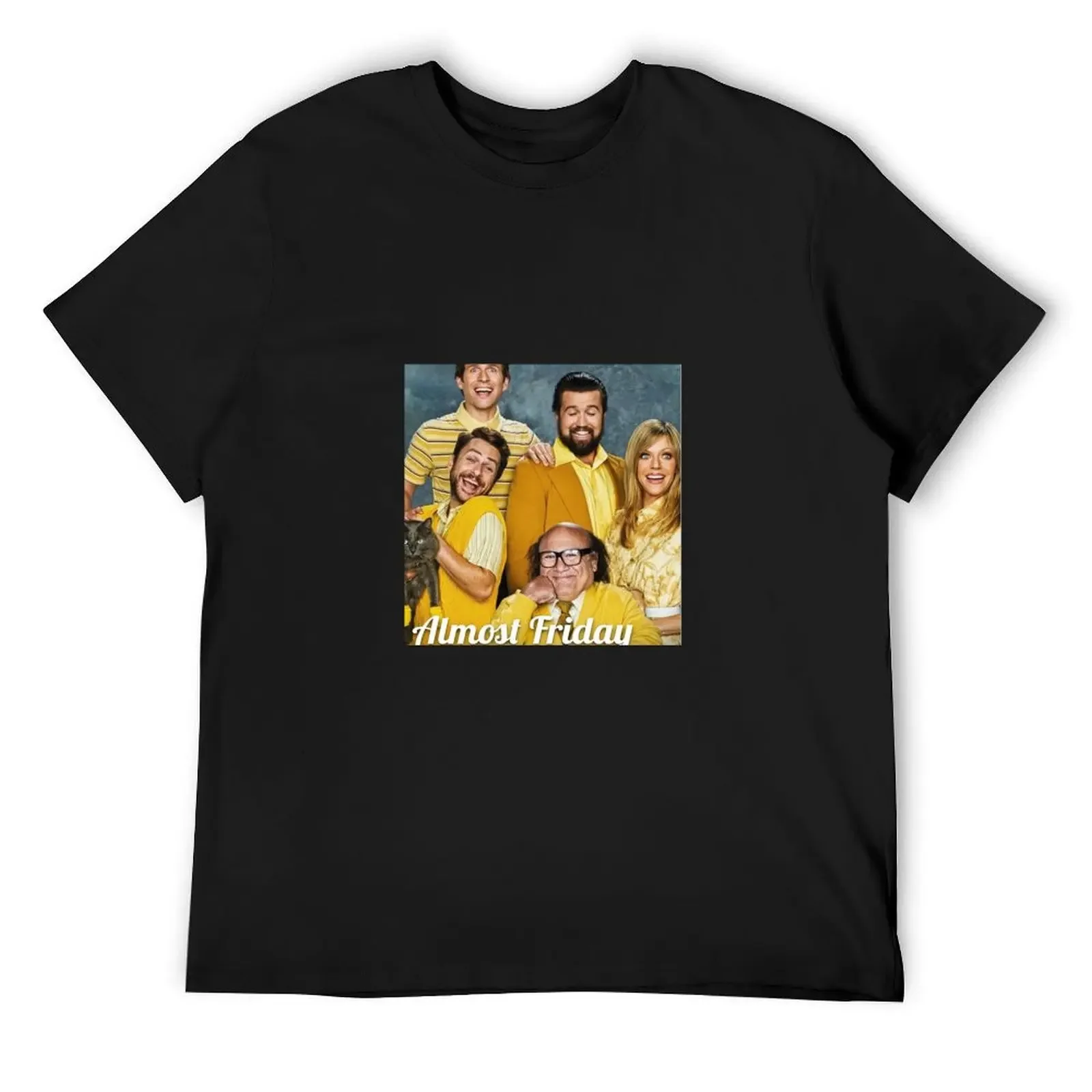 TIts Always Sunny T-Shirt kawaii clothes Personalized t-shirt croswit shirt man plain white t shirts men
TIts Always Sunny T-Shirt kawaii clothes Personalized t-shirt croswit shirt man plain white t shirts men