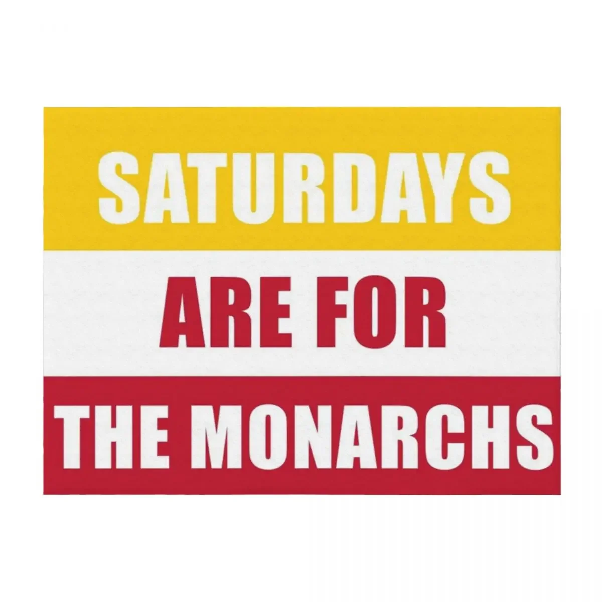 Saturdays are for the monarchs - Kings College Throw Blanket Kid'S wednesday Extra Large Throw Polar Blankets
Saturdays are for the monarchs - Kings College Throw Blanket Kid'S wednesday Extra Large Throw Polar Blankets