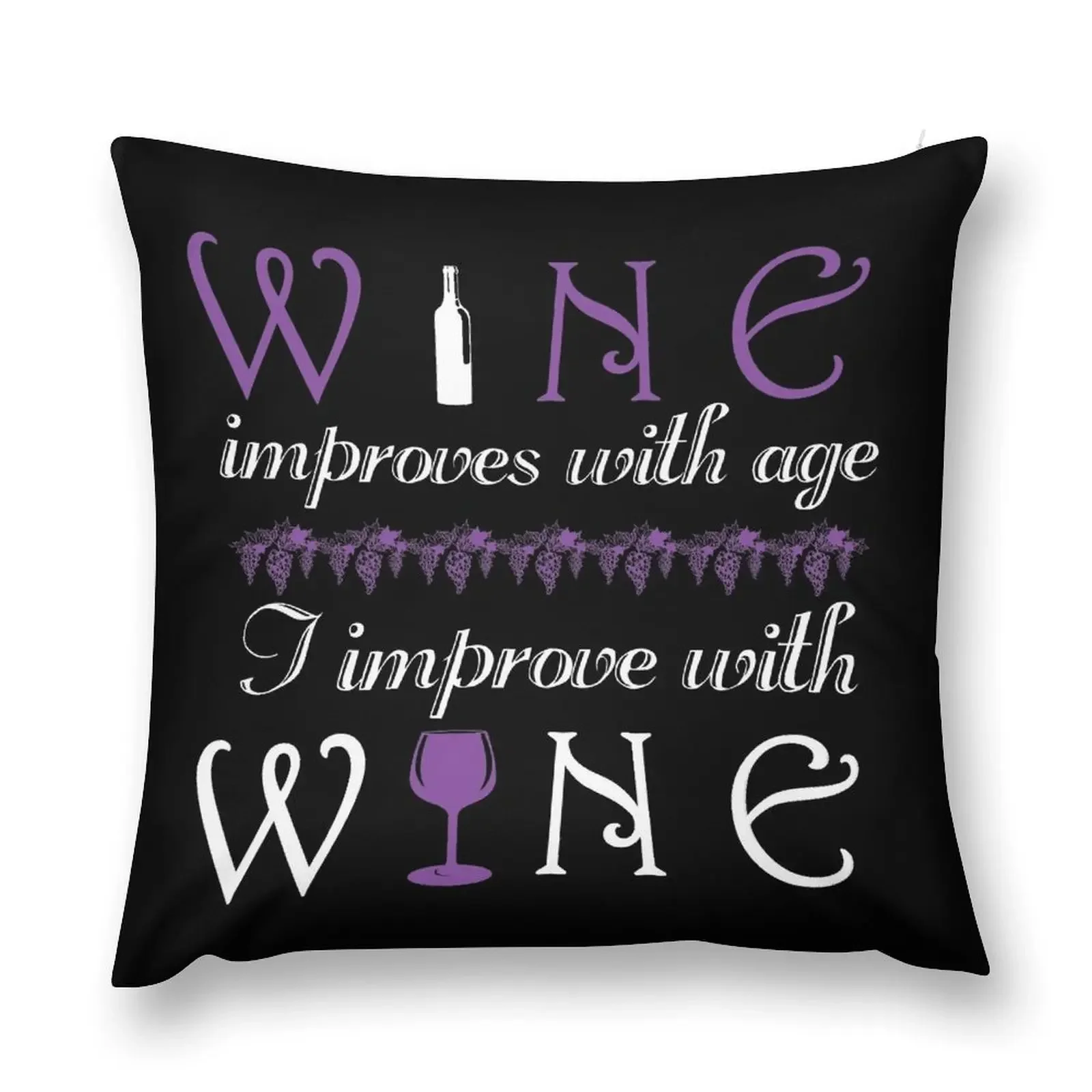 Wine improves with age I improve with wine Throw Pillow pillow pillowcase Pillow Case Christmas
Wine improves with age I improve with wine Throw Pillow pillow pillowcase Pillow Case Christmas