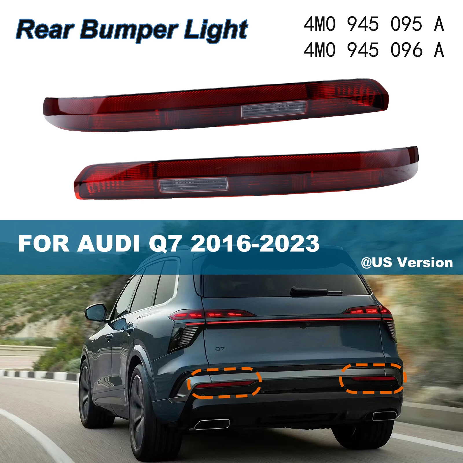 Rear Bumper Light Assembly For AUDI Q7 2.0TFSI 2015- 3.0TDI 2015-2019 Quattro 4M0945095A 4M0945096A Signal Fog Lights US Version
Rear Bumper Light Assembly For AUDI Q7 2.0TFSI 2015- 3.0TDI 2015-2019 Quattro 4M0945095A 4M0945096A Signal Fog Lights US Version