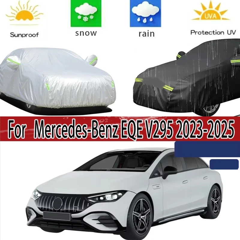 For Mercedes-Benz EQE V295 2023-2025 Full Car Covers Outdoor Sun Anti UV Rain Snow Dust Protection Oxford Cloth Accessories
For Mercedes-Benz EQE V295 2023-2025 Full Car Covers Outdoor Sun Anti UV Rain Snow Dust Protection Oxford Cloth Accessories