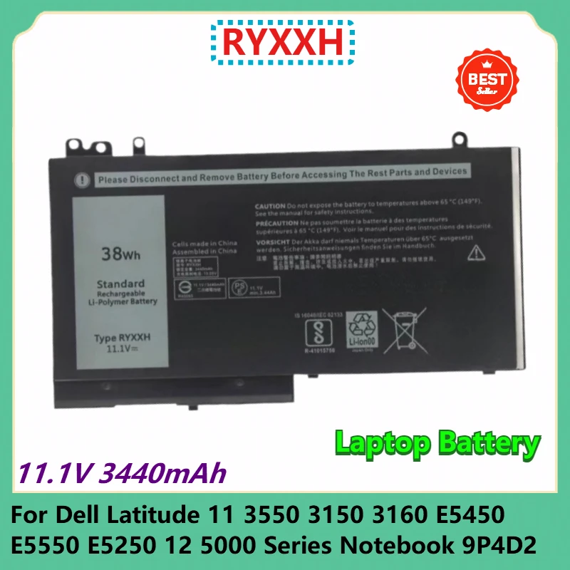 RYXXH Laptop Battery 11.1V 3440mAh for Dell Latitude 11 3550 3150 3160 E5450 E5550 E5250 12 5000 Series Notebook 9P4D2
RYXXH Laptop Battery 11.1V 3440mAh for Dell Latitude 11 3550 3150 3160 E5450 E5550 E5250 12 5000 Series Notebook 9P4D2
