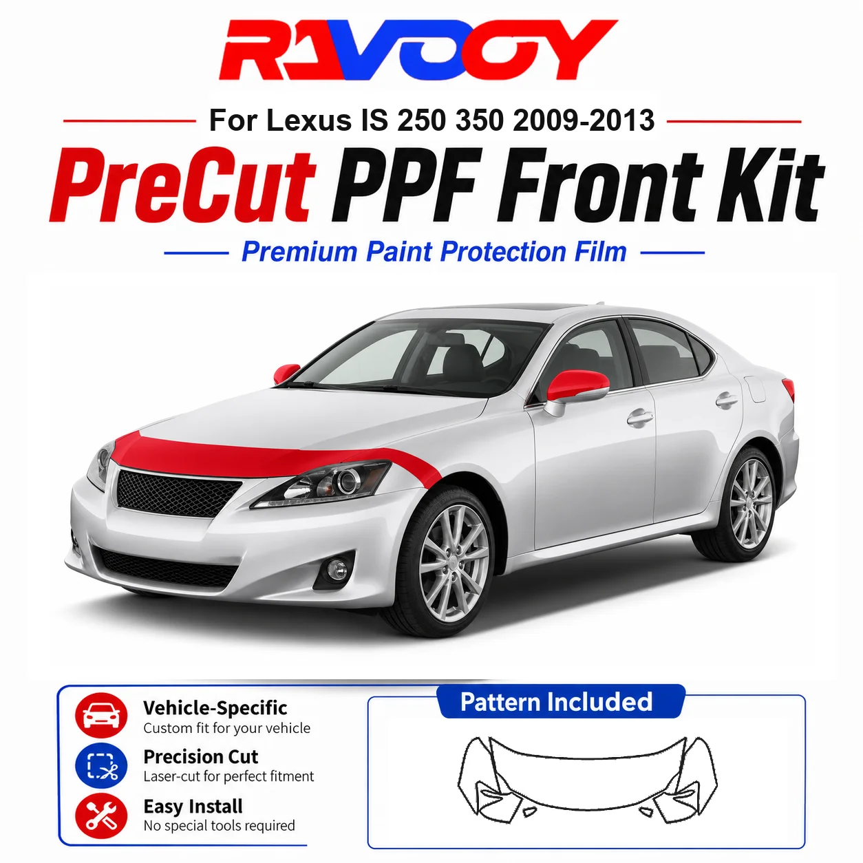 8.5mil TPU Precut PPF Kit For Lexus IS 250 350 2009-2013 - Hood, Fenders & Mirror Set - Self-Healing Clear Bra Film
8.5mil TPU Precut PPF Kit For Lexus IS 250 350 2009-2013 - Hood, Fenders & Mirror Set - Self-Healing Clear Bra Film