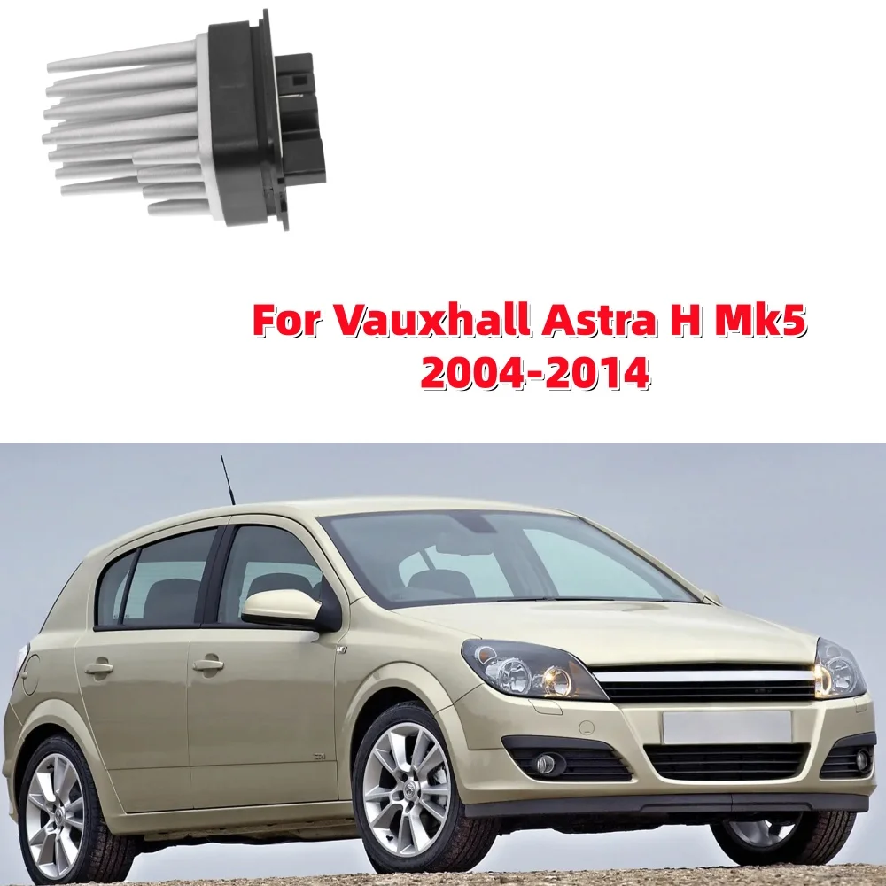 Car Heater Blower Motor Fan Resistor Replacament 90512510 Car Air Conditioning Heat Parts For Vauxhall Astra H Mk5 2004-2014
Car Heater Blower Motor Fan Resistor Replacament 90512510 Car Air Conditioning Heat Parts For Vauxhall Astra H Mk5 2004-2014